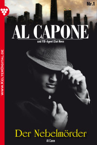 Cann, Al — Al Capone 01 - Der Nebelmörder