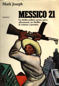 Mark Joseph — Messico 21