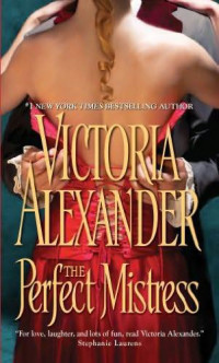 Victoria Alexander [Alexander, Victoria] — Sinful Family Secrets 01 - The Perfect Mistress