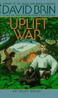 David Brin — The uplift war - The Uplift Saga, Book 3