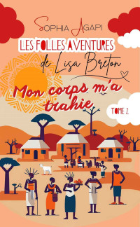 Sophia Agapi — Mon corps m'a trahie