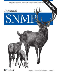 Douglas R. Mauro, Kevin Schmidt — Essential SNMP, Second Edition