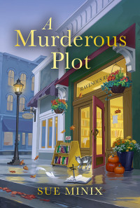 Sue Minix — A Murderous Plot