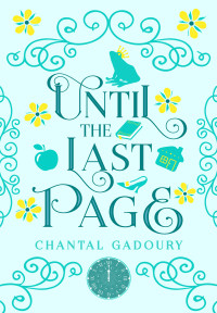 Chantal Gadoury — Until the Last Page