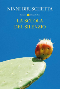 Ninni Bruschetta — La scuola del silenzio