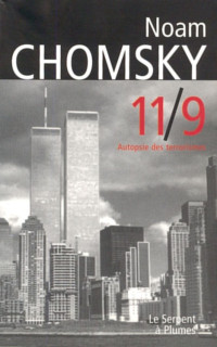Noam Chomsky — 9.11 Autopsie Des Terrorismes