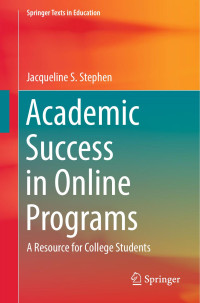 Jacqueline S. Stephen — Academic Success in Online Programs