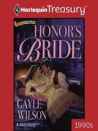 Gayle Wilson [Wilson, Gayle] — Honor's Bride