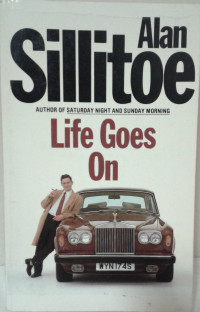 Alan Sillitoe — Life Goes On