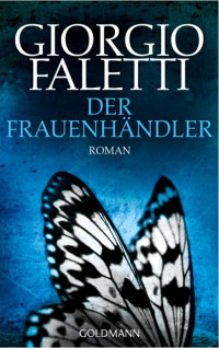 Faletti, Giorgio — Der Frauenhändler