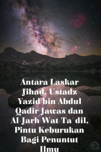 Zainudin — Antara Laskar Jihad, Ustadz Yazid bin Abdul Qadir Jawas dan Al-Jarh Wat-Ta'dil, Pintu Keburukan Bagi Penuntut Ilmu