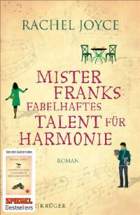 Joyce, Rachel — Mister Franks fabelhaftes Talent für Harmonie