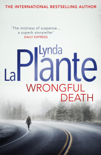 Lynda La Plante — Wrongful Death