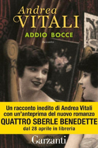 Andrea Vitali [Vitali, Andrea] — Addio bocce