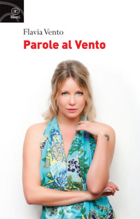 Flavia Vento — Parole al vento