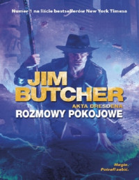 Jim Butcher — Rozmowy pokojowe
