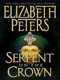 Elizabeth Peters  — The Serpent on the Crown