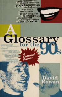 David Rowan — Glossary for the 90s