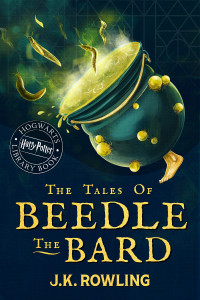 J.K. Rowling — The Tales of Beedle the Bard