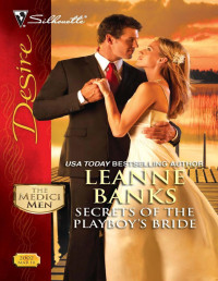 Leanne Banks — Secrets of the Playboy's Bride