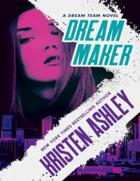 Ashley, Kristen — Dream Maker