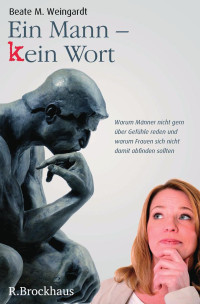 Beate M. Weingardt — Ein Mann - Kein Wort