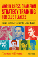 Thomas Willemze — World Chess Champion Strategy Training for Club Players