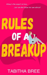 Tabitha Bree — Rules of a Breakup