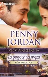 Penny Jordan — Za bogaty na męża