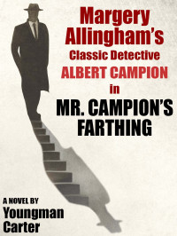 Youngman Carter — Mr. Campion's Farthing