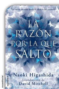 Naoki Higashida — La razón por la que salto