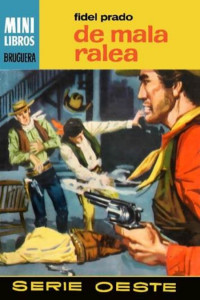 Fidel Prado — De mala ralea (2ª Ed.)