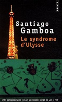 Santiago Gamboa — Le syndrôme d'Ulysse