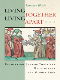 Elukin, Jonathan M. — Living Together, Living Apart