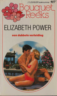 Elizabeth Power — Een dubbele verleiding [HQ Bouquet 917]