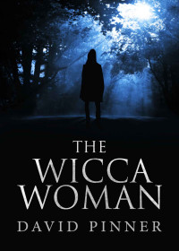 David Pinner — The Wicca Woman