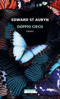 Edward St Aubyn — Doppio cieco