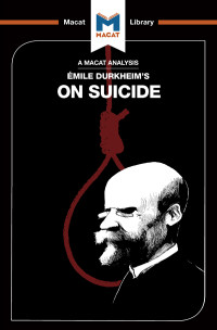 Robert Easthope; — An Analysis of Emile Durkheim's On Suicide