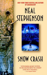 Stephenson, Neal — Snow Crash: A Novel