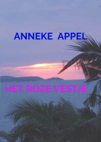 Anneke Appel — HET ROZE VESTJE