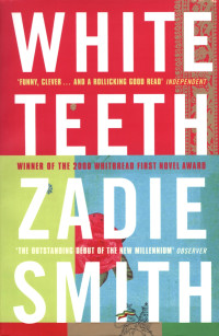 Zadie Smith — White Teeth