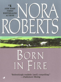 Nora Roberts — Born in Fire