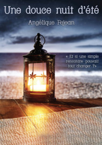 Angélique Fejean — Une douce nuit d'été