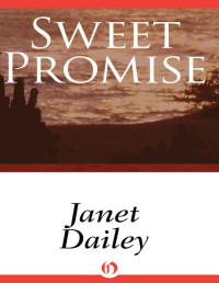 Janet Dailey — Sweet Promise