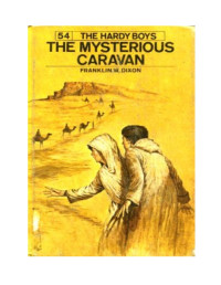 Franklin W. Dixon — 054 The Mysterious Caravan