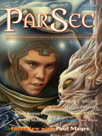 Tim Major & L.B. Spillers & Alister Davison & Emma Coleman & Simon Bestwick & C.L. Hellisen & Robert S. Malan & Angus McIntyre & Sam Nicholls & Dave Blake & Ian Whates — ParSec #10