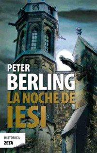 Peter Berling — La Noche De Iesi