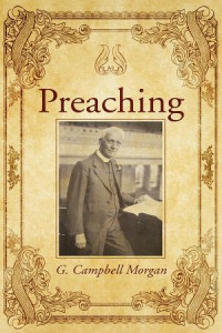 G. Campbell Morgan;Dr. Kurt I. Johanson; — Preaching