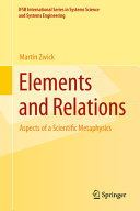 Martin Zwick — Elements and Relations: Aspects of a Scientific Metaphysics