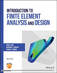 Kim N. — Introduction to Finite Element Analysis and Design 2ed 2018